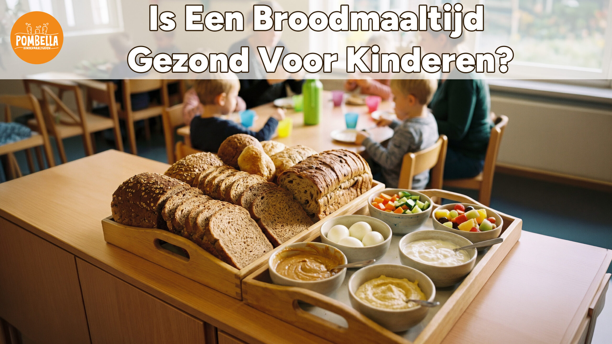 Is een broodmaaltijd gezond voor kinderen?